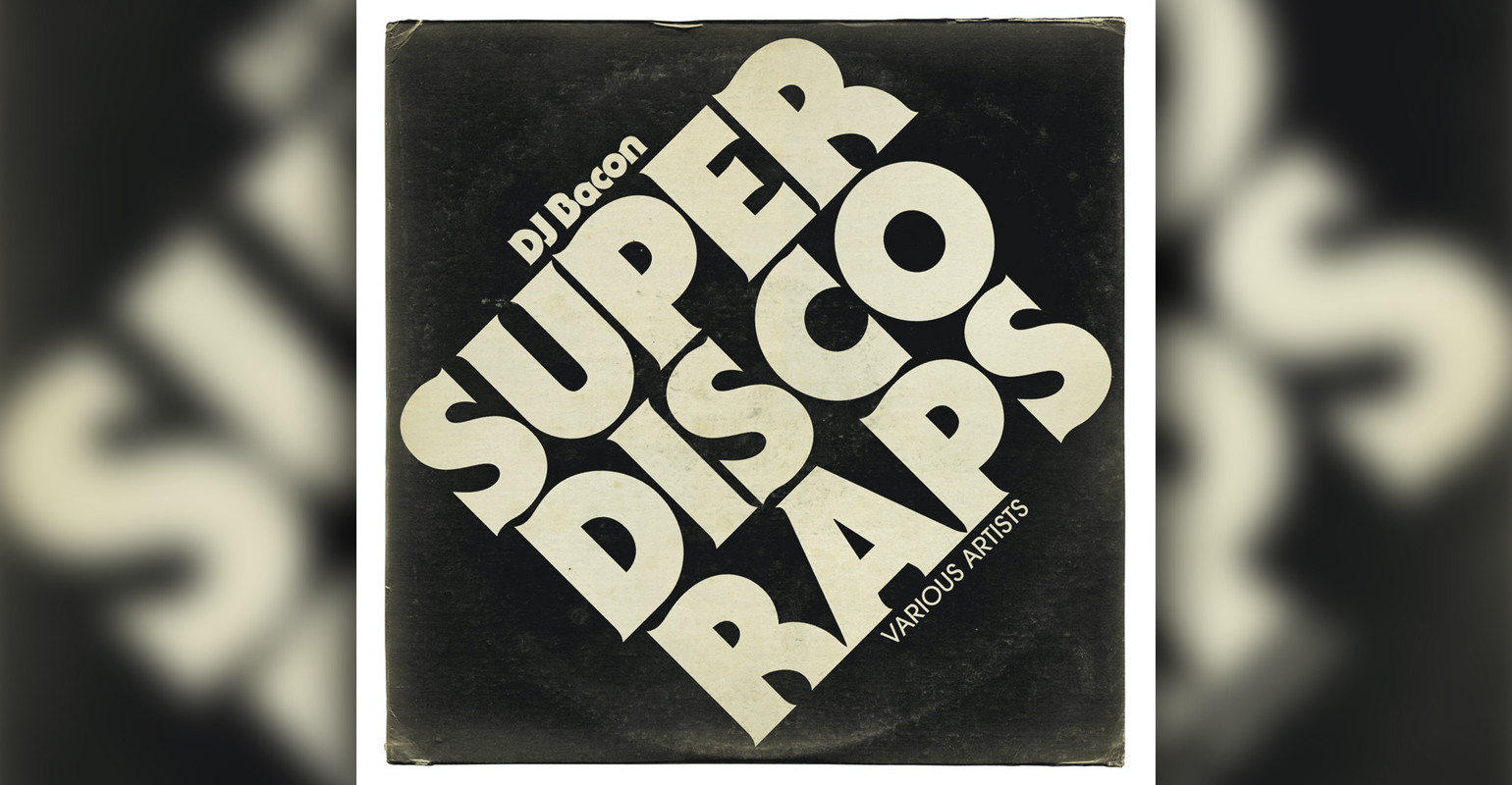 Super Disco Raps – Dj Bacon
